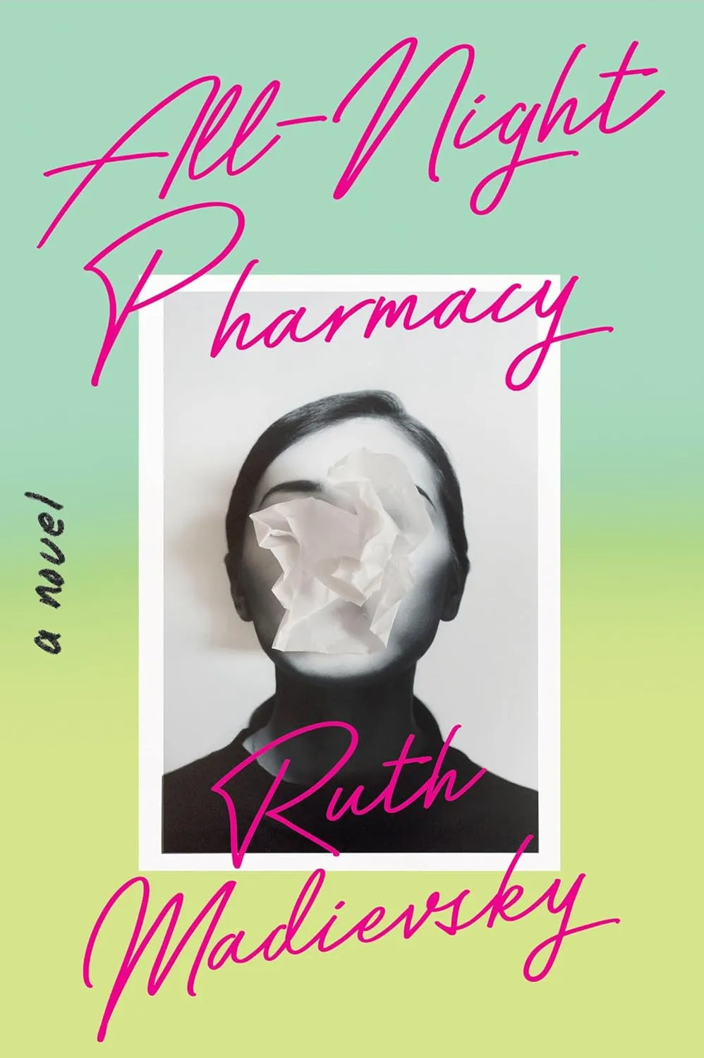 All-Night Pharmacy by Ruth Madievsky