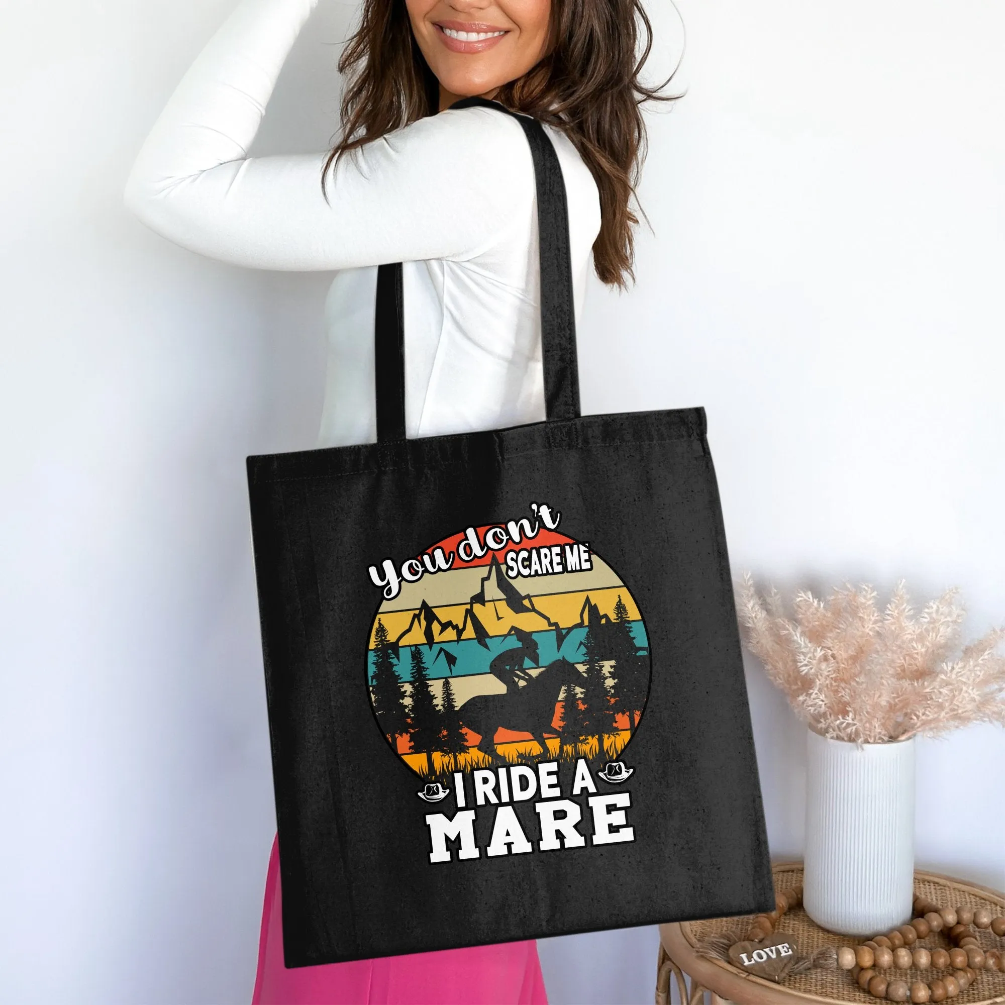 You Don't Scare Me I Ride A Mare Tote Bag for Birthdays, Horse Lovers Gift, Cotton Bag for Life, Equestrian Tote